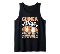 Guinea Pigs Make Me Happy Humans Make My Head Hurt - Rodents Tank Top
