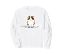 Guinea Pigs Make Me Happy You Not So Much Funny Guinea Pig Sweatshirt