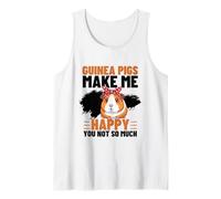 Guinea Pigs Make Me Happy You Not So Much Funny Guinea Pig Tank Top