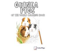 Guinea Pigs of the World (Animals of the World Coloring Books)