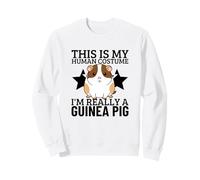 Guinea Pigs This Is My Human Costume I'm Really A Guinea Pig Sweatshirt