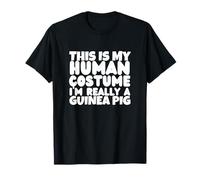 Guinea Pigs This is My Human Costume I'm Really A Guinea Pig T-Shirt