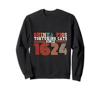 Guinea Pigs Torturing Cats Since 1624 Funny Vintage Rodent Sweatshirt