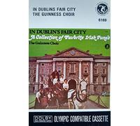 Guinness Choir Of Dublin - In Dublin's Fair City
