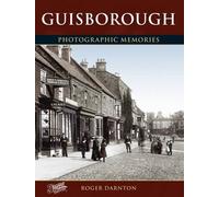 Guisborough: Photographic Memories
