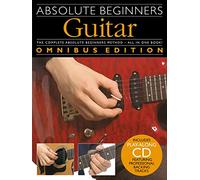 Guitar (Absolute Beginners): Omnibus Edition
