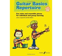 Guitar Basics Repertoire (With Free Audio CD) by James Longworth, Nick Walker (2012)