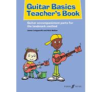 Guitar Basics Teacher’s Book: Guitar Accompaniment Parts for the Landmark Method (Faber Edition: Basics)