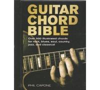 Guitar Chord Bible by Phil Capone (2007) Hardcover