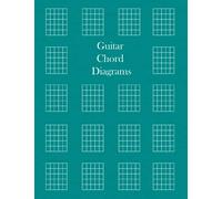 Guitar Chord Diagrams: 20 Chord Boxes per page, Blank Guitar Chord Charts, Blank Chord Box Book, Guitar Fretboard Paper, Notebook for Musicians, Composition Books Gifts (Music Sheet Notebooks)