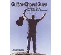Guitar Chord Guru: The Chord Book - Your Guide for Success!