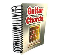 GUITAR CHORDS : Easy-to-use, Easy-to-carry. One Chord on EVERY Page.: Easy-to-use, Easy-to-carry. One Chord on EVERY Page