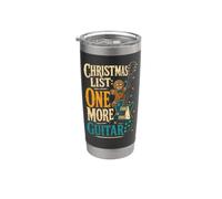 Guitar Christmas List One More Guitar Funny Gift Idea Stainless Steel Insulated Tumbler