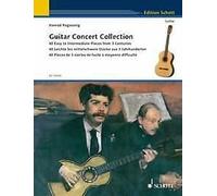 Guitar Concert Collection: 40 Easy to Intermediate Pieces from 3 Centuries, 40 Leichte bis mittelschwere Stucke Aus 3 Jahrhunderten, 40 Pieces de 3 siecles de facile a moyenne difficulte: Guitar
