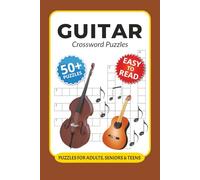 Guitar Crossword Puzzles: Crossword Puzzles with Easy to Read Print about Guitar, Musicians, Songs and More I 6x9 inches, 120 pages I 50+… Gift for Vacations, Holidays and Relaxation