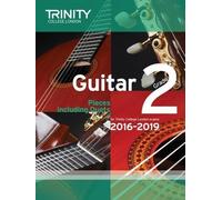Guitar Exam Pieces Grade 2 2016-2019 by Trinity College London (2015-09-15)