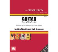 Guitar for Students: A Method for the Classrooom and Private Student (USC Thornton School of Music Guitar Instructional Series)