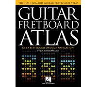 Guitar Fretboard Atlas.: Get a Better Grip on Neck Navigation!
