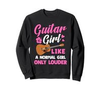 Guitar Girl Like a Normal Girl Only Louder Sweatshirt