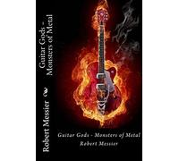 Guitar Gods: Monsters of Metal: Volume 1