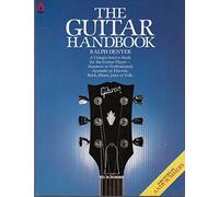 Guitar Handbook - Complete Book Of Instruction & Advice For Every Guitar Player & Every Style - Rock, Blues, Jazz Or Folk by Ralph; Guillory, Isaac; Crawford, Alastair M. Denyer (1982-05-03)