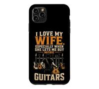 Guitar I Love My Wife When She Lets Me Buy More Guitars Case for iPhone 11 Pro Max