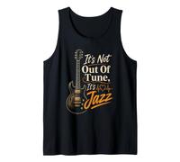 Guitar It's Not Out of Tune It's Jazz Funny Guitarist Tank Top