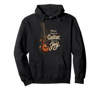 Guitar Life Where There Is Guitar There Is Joy Gift Pullover Hoodie