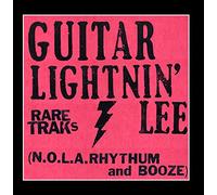 Guitar Lightnin Lee and His Thunder Band - N.O.L.a. Rhythum and Blooze