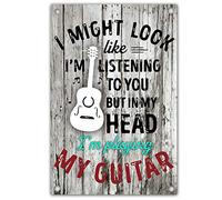 Guitar Metal Tin Sign,I Might Look Like I'M Listening To You Music But In My Head I'M Playing My Guitar,Wall Decor Form Man Cave Home Bar Restaurant Cafe Pub Outdoor Retro Metal Tin Sign 8X12 Inches
