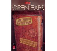 Guitar One Presents Open Ears: A Journey Through Life with Guitar in Hand (Book)