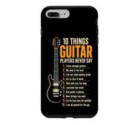 Guitar Player 10 Things We Never Say Funny List Gift Case for iPhone 7 Plus/8 Plus
