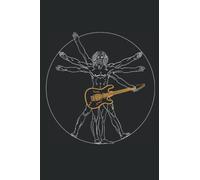 Guitar Player - Da Vinci vitruvian man, music notebook, sheet music book, for beginners & advanced players: Blank, dot grid & staves , 120 pages