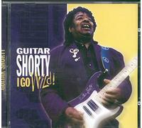 Guitar Shorty - I Go Wild!
