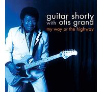 Guitar Shorty with Otis Grand – My Way Or The Highway
