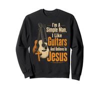 Guitar Simple Man I Like Guitars And Believe In Jesus Gift Sweatshirt