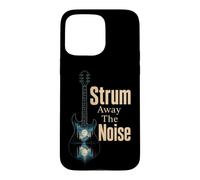 Guitar Strum Away The Noise Nature Guitarist Gift Case for iPhone 15 Pro Max