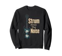 Guitar Strum Away The Noise Nature Guitarist Gift Sweatshirt
