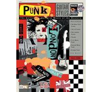 Guitar Styles – Punk – The Guitarist's Guide to Music of the Masters – Book & CD