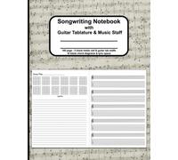 Guitar Tab Books | Guitar Songwriting Book with Guitar Tablature & Music Staff : Songwriters Notebook: 5 Blank Treble Clef & Guitar Tab Staves | 10 Blank Chord Diagrams & Lyric Space | 140 pages