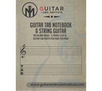 Guitar Tab Notebook - 6 string guitar 100 blank pages: - 5 treble clef & guitar tab staffs per page (Guitar Resources Series)