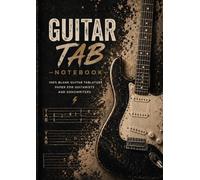 Guitar Tab Notebook: A4 Guitar Tablature Paper for Guitarists and Songwriters