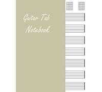 Guitar Tab Notebook: Blank Music Journal for Guitar Music Notes | Musicians, Teachers and Students - Wide Staff Tab (Composition Books - Music Manuscript Paper)