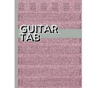 Guitar Tab Notebook Blank Tablature Paper Sheet Music Manuscript For Guitarists and Musicians Pink Sparkle 8.5 x 11" 150 pages Song Composition Songwriting