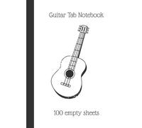 Guitar Tab Notebook: Blank Tablature Sheets for Songwriting and Practice: 100 Pages | 7x10 in | Perfect for Guitarists, Composers, and Music Students