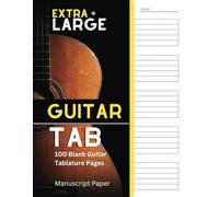 Guitar Tab notebook : Extra Large Stave -100 page of Guitar Tablature Music Paper Sheets Notebook