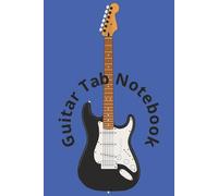 Guitar Tab Notebook: Guitar Tablature Sheets for Music Chord Notation, Perfect for Songwriters | 100 Pages | 6x9 |: A 100-Page Guitar Tab Journal for ... for the holidays and the new songwriter!
