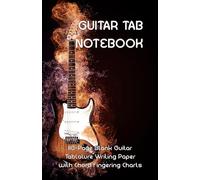 GUITAR TAB NOTEBOOK (Pocket Size): Blank Tablature & Chord Book for Guitar Manuscripts, with Chord Boxes & 6 Line Tabs, A5 Format, 110 Premium Pages. For Students, Teachers, Guitarists & Songwriters