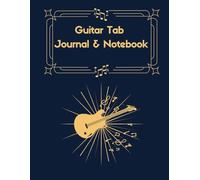 Guitar Tab Notebook: Tablature for Guitar Manuscript V2 (Blank Music Paper)