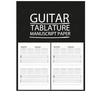 Guitar Tablature Manuscript Paper: Guitar Tab Paper, Songwriting Journal, Musician Notebook, 110 Sheets